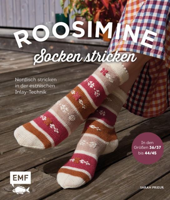 Roosimine-Socken stricken : Nordisch stricken in der estnischen Inlay-Technik in den Groen 36/37 bis 44/45, EPUB eBook