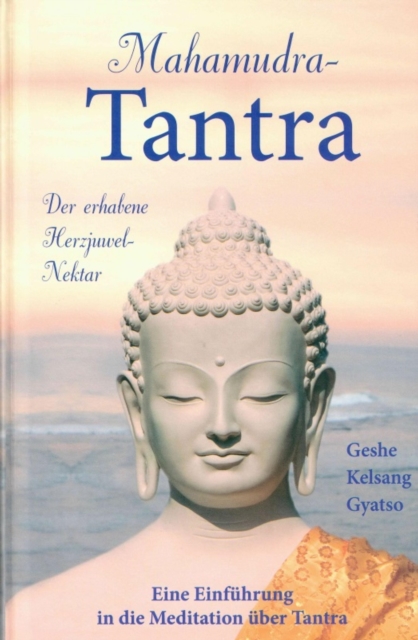 Mahamudra Tantra : Eine Einfuhrung in tantrische Meditation, EPUB eBook
