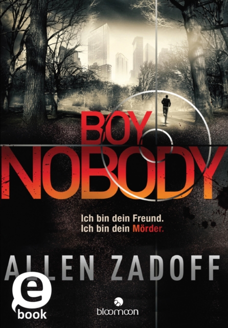 Boy Nobody (Boy Nobody 1) : Ich bin dein Freund. Ich bin dein Morder., EPUB eBook