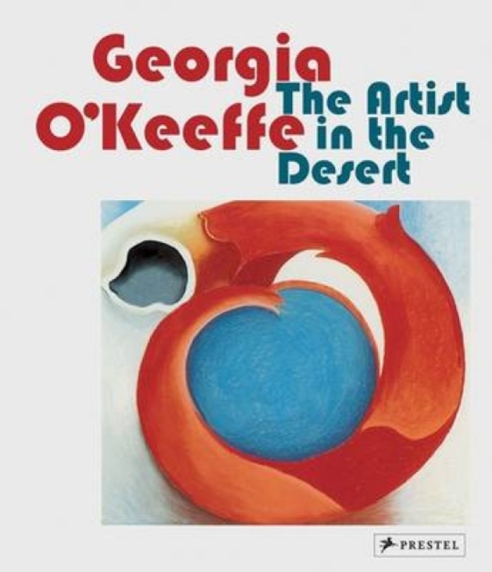 Georgia O'Keeffe : The Artist in the Desert, Paperback / softback Book