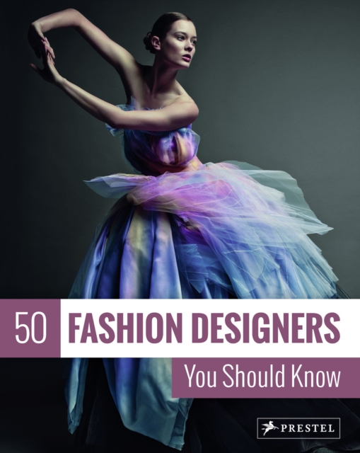 50 Fashion Designers You Should Know, Paperback / softback Book
