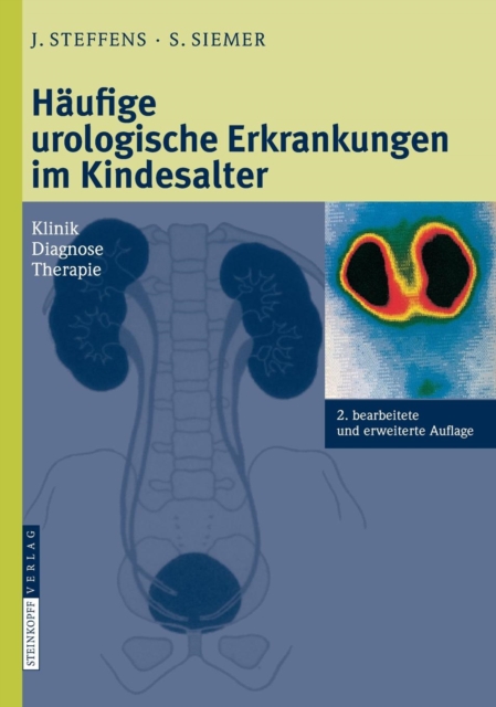 Haufige urologische Erkrankungen im Kindesalter : Klinik Diagnose Therapie, Hardback Book