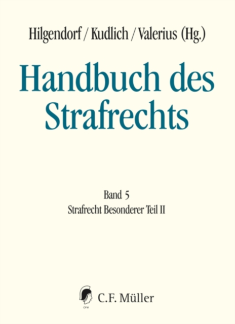 Handbuch des Strafrechts : Band 5: Strafrecht Besonderer Teil II, EPUB eBook