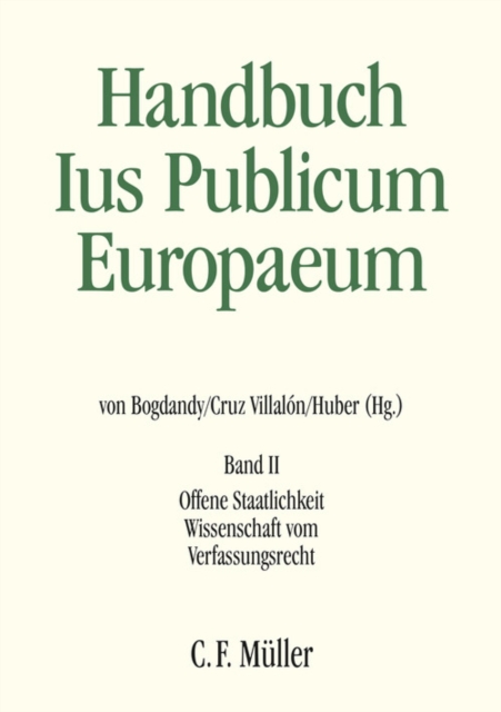 Handbuch Ius Publicum Europaeum : Band II: Offene Staatlichkeit - Wissenschaft vom Verfassungsrecht, EPUB eBook
