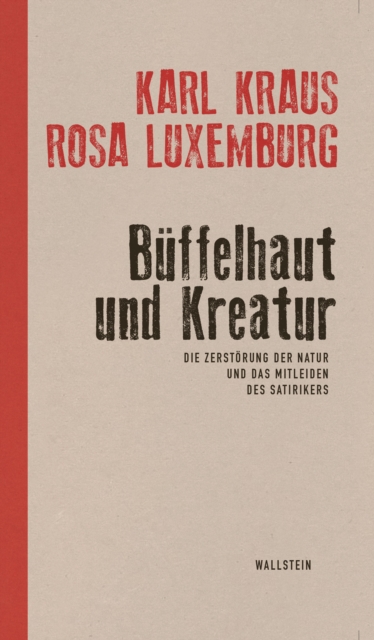 Buffelhaut und Kreatur : Die Zerstorung der Natur und das Mitleiden des Satirikers, PDF eBook