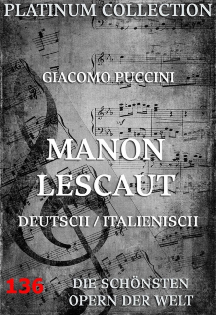 Manon Lescaut : Die  Opern der Welt, EPUB eBook