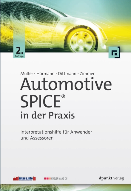 Automotive SPICE(R) in der Praxis : Interpretationshilfe fur Anwender und Assessoren, PDF eBook