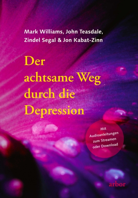 Der achtsame Weg durch die Depression : Mit Audioanleitungen zum Streamen oder Download gesprochen von Heike Born, EPUB eBook