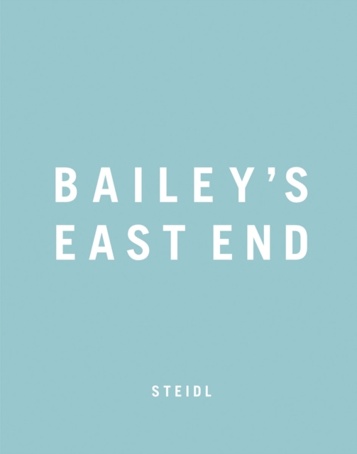 Bailey's East End, Hardback Book