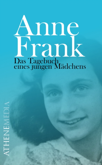 Anne Frank : Das Tagebuch eines jungen Madchens, EPUB eBook