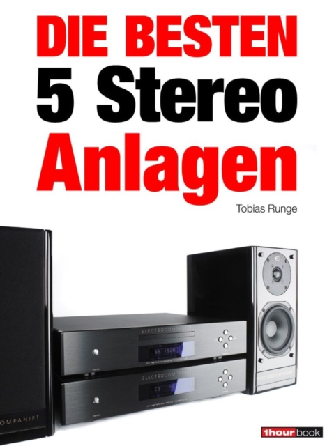 Die besten 5 Stereo-Anlagen : 1hourbook, EPUB eBook