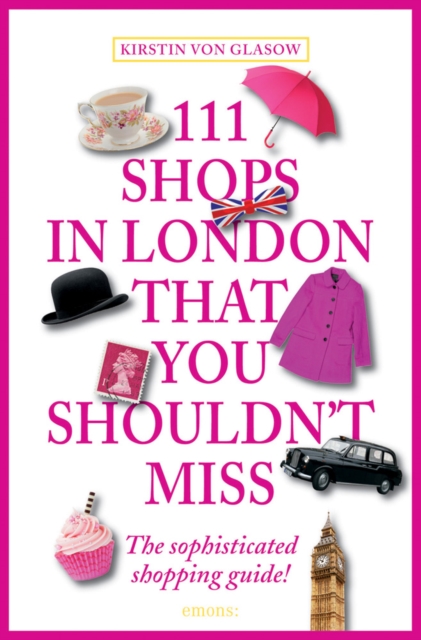 111 Shops in London That You Shouldn't Miss, Paperback / softback Book