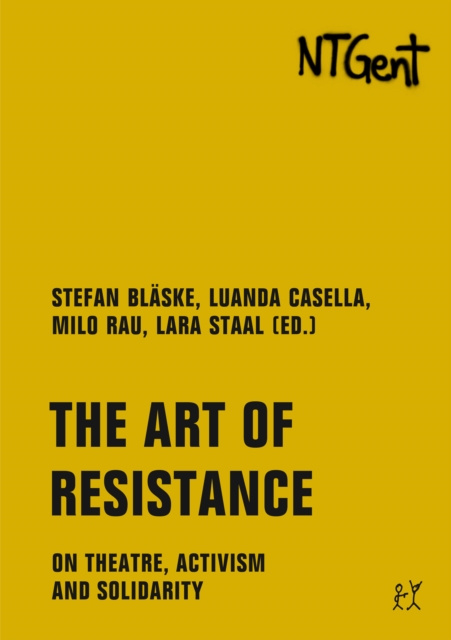 The Art of Resistance : On Theatre, Activism and Solidarity, PDF eBook