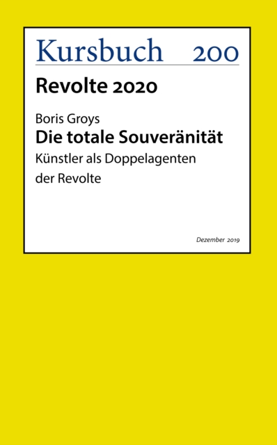 Die totale Souveranitat : Kunstler als Doppelagenten der Revolte, EPUB eBook