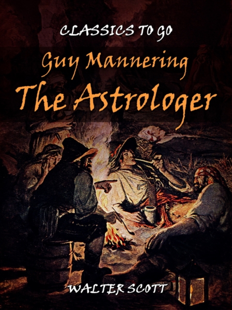 Guy Mannering - The Astrologer, EPUB eBook