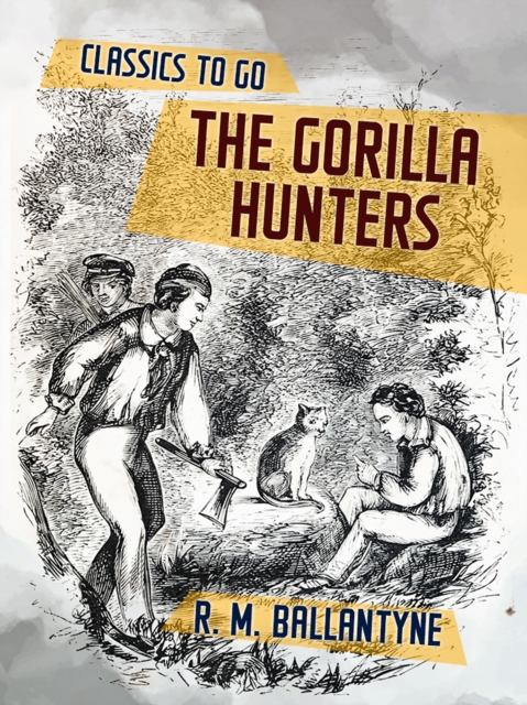 The Gorilla Hunters, EPUB eBook