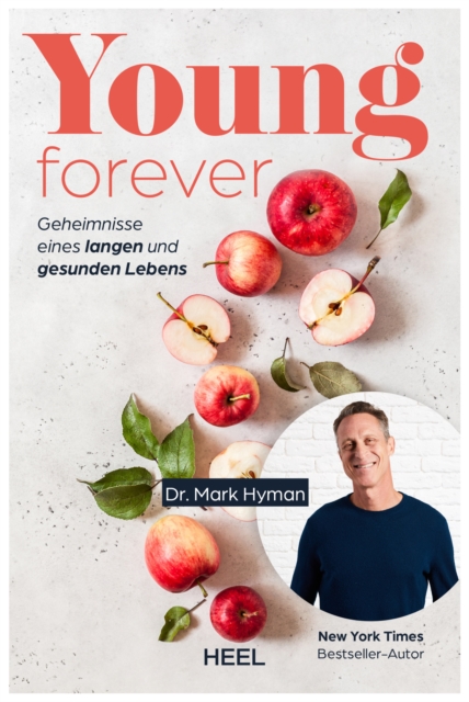 Young Forever : Geheimnisse eines langen und gesunden Lebens, EPUB eBook