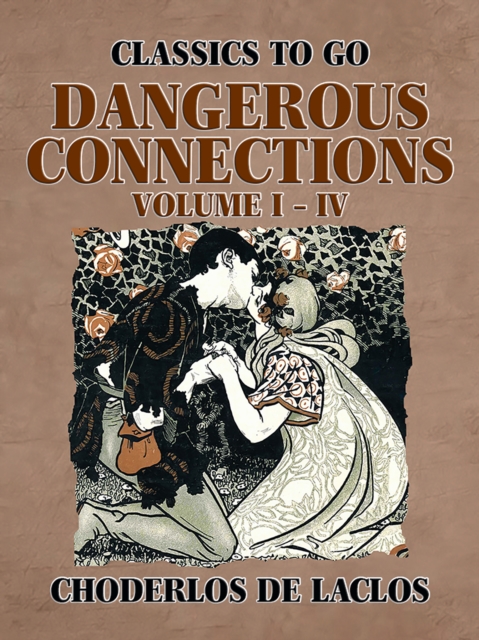 Dangerous Connections Volume I - IV, EPUB eBook