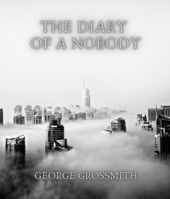 The Diary of a Nobody, EPUB eBook