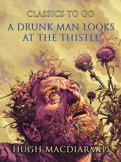 A Drunk Man Looks At The Thistle, EPUB eBook