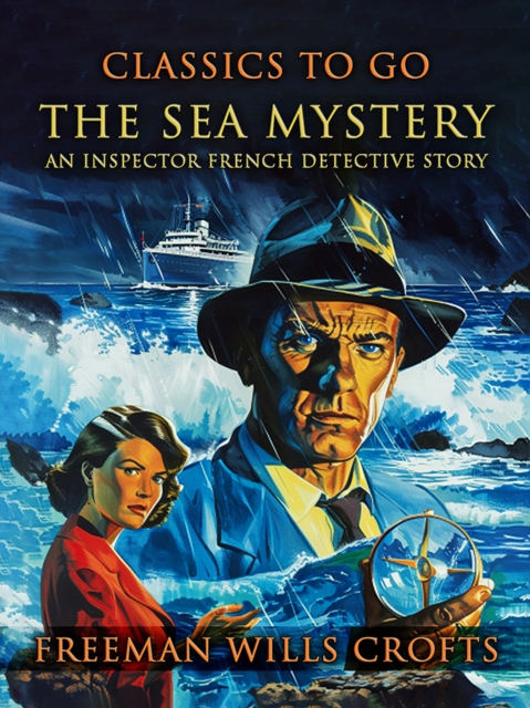 The Sea Mystery, An Inspector French Detective Story, EPUB eBook