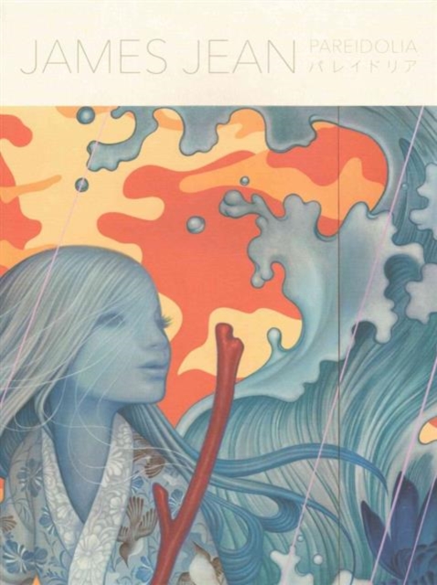 Pareidolia : A Retrospective of Both Beloved and New Works by James Jean, Paperback / softback Book