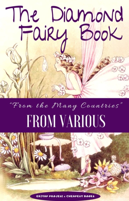 The Diamond Fairy Book : "From the Many Countries", EPUB eBook