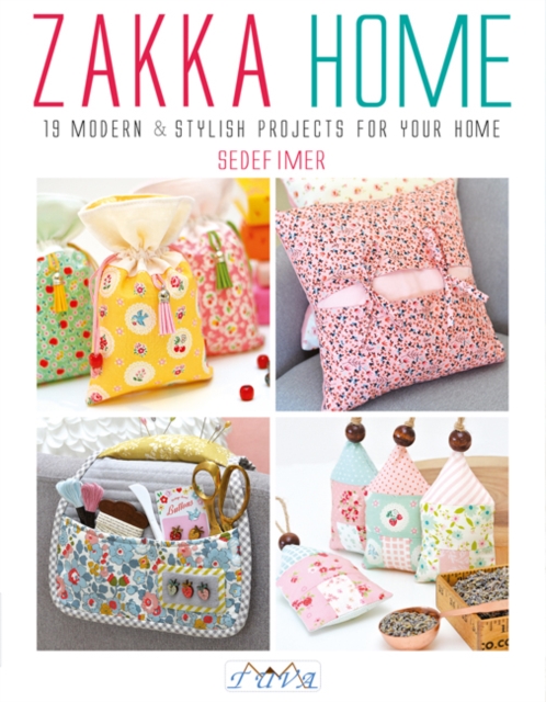 Zakka Home : 19 Modern and Stylish Projects for Your Home, Paperback / softback Book