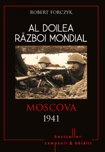 Al Doilea Razboi Mondial - 01 - Moscova 1941, EPUB eBook