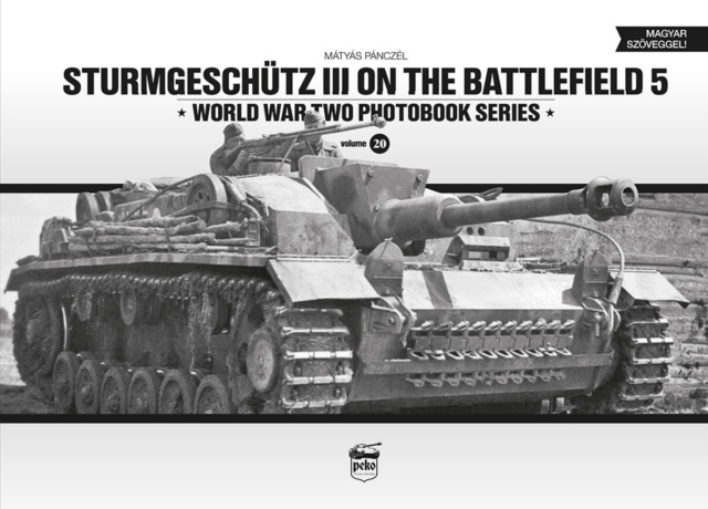 Sturmgeschutz III on the Battlefield 5, Hardback Book
