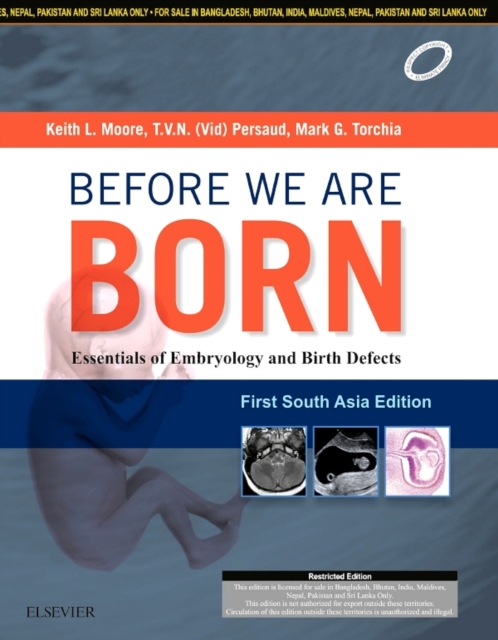 Before We Are Born: Essentials of Embryology and Birth Defects: First South Asia Edition E-book, PDF eBook