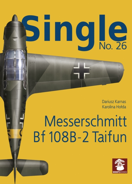 Single 26: Messerschmitt Bf 108B-2 Taifun, Paperback / softback Book