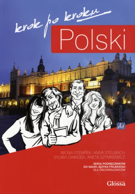 Polski, Krok po Kroku: Coursebook for Learning Polish as a Foreign Language : With audio download Level A1, Paperback / softback Book