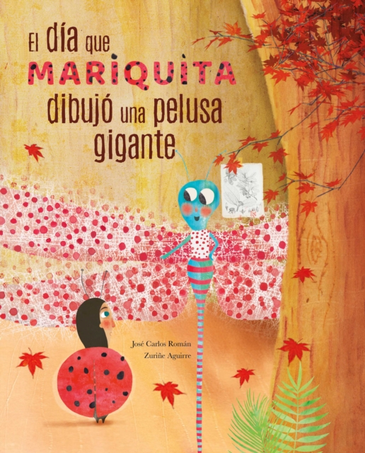 El dia mariquita dibujo una pelusa gigante (The Day Ladybug Drew a Giant Ball of Fluff), PDF eBook