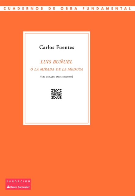 Luis Bunuel o la mirada de la Medusa, EPUB eBook