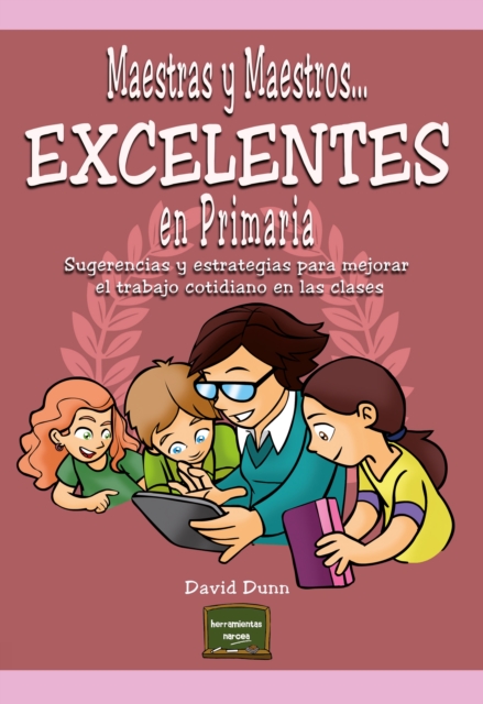 Maestras y maestros.... EXCELENTES en Primaria, EPUB eBook