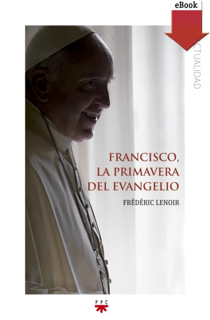 Francisco, la primavera del evangelio, EPUB eBook