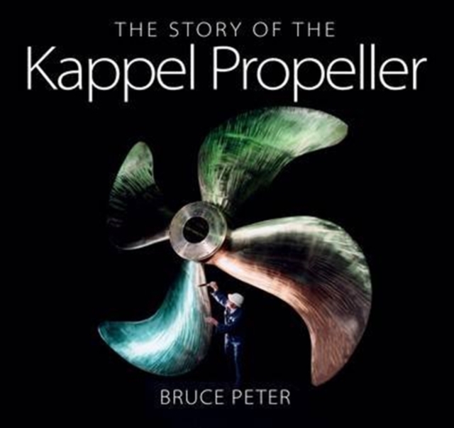 The Story of the Kappel Propeller, Hardback Book