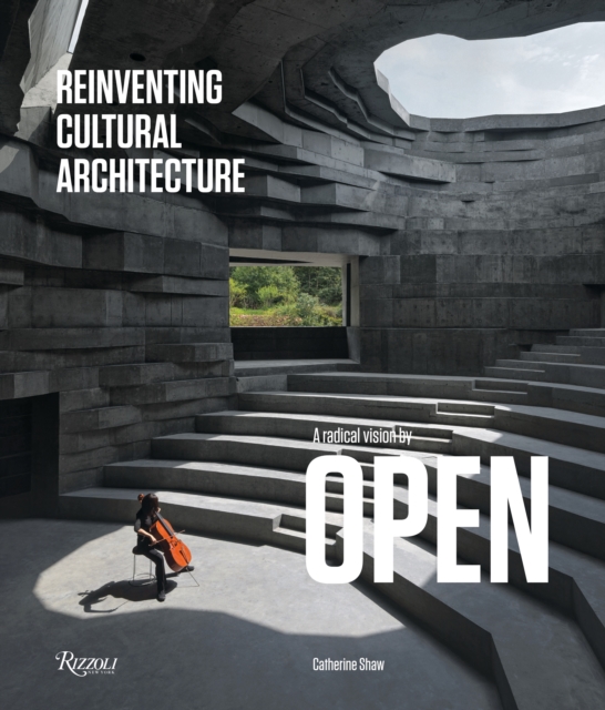Reinventing Cultural Architecture : A Radical Vision by OPEN, Hardback Book
