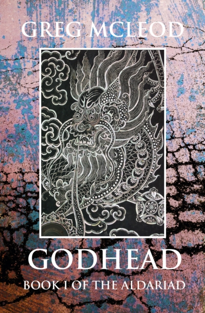 Godhead : Book I of the Aldariad, EPUB eBook