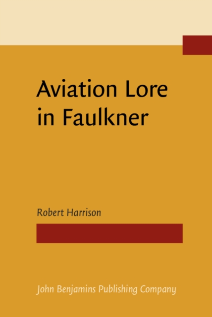 Aviation Lore in Faulkner, PDF eBook