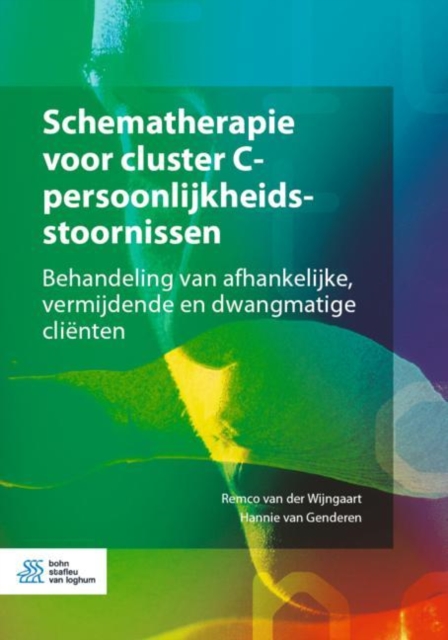 Schematherapie voor cluster C-persoonlijkheidsstoornissen : Behandeling van afhankelijke, vermijdende en dwangmatige clienten, EPUB eBook
