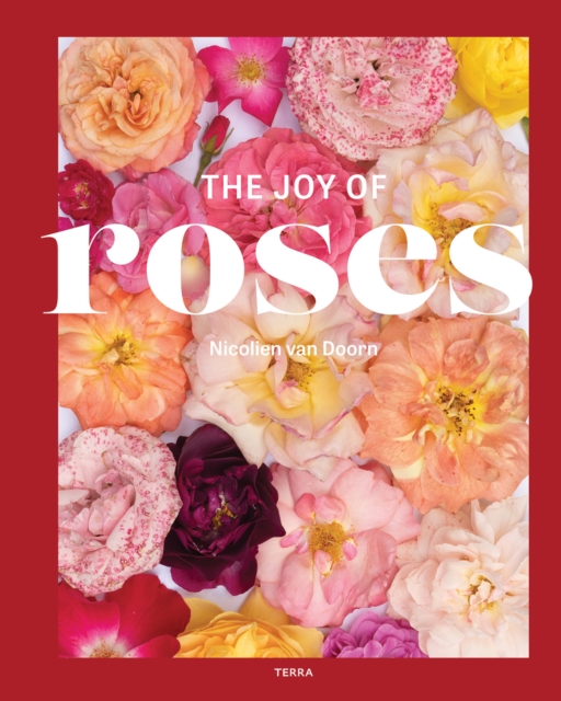 The Joy of Roses, Hardback Book