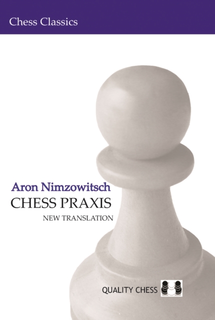 Chess Praxis: New Translation, Paperback / softback Book