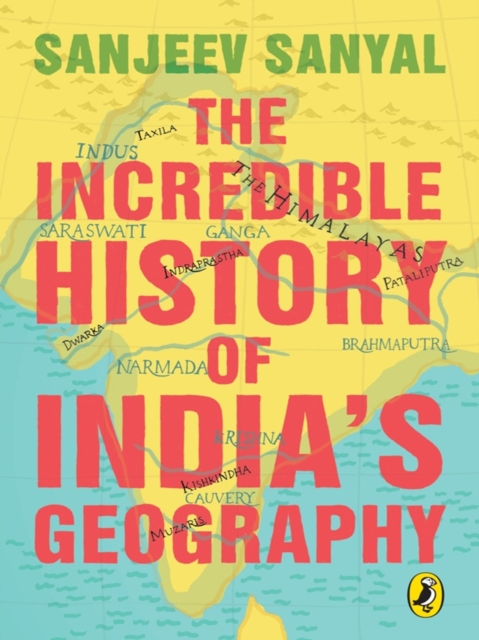 The Incredible History of India's Geography, EPUB eBook