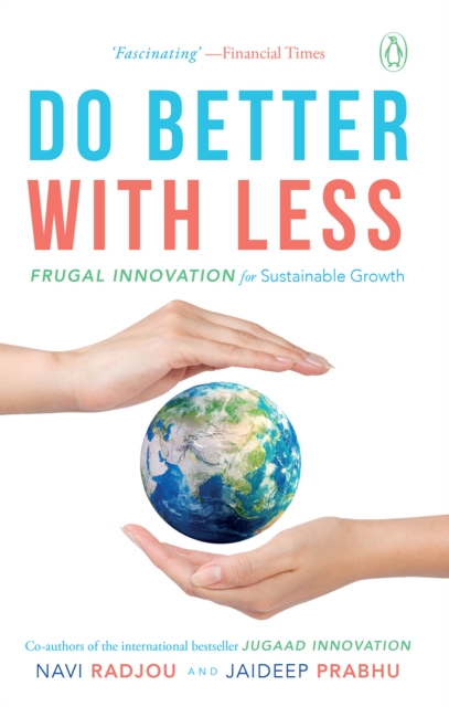 Do Better with Less : Frugal Innovation for Sustainable Growth, EPUB eBook