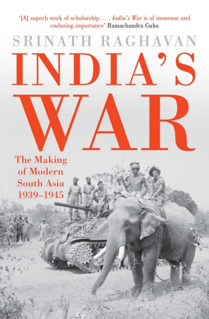 India s War : The Making of Modern South Asia 1939-1945, EPUB eBook