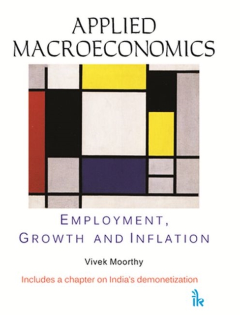 Applied Macroeconomics : Employment, Growth and Inflation, Paperback / softback Book