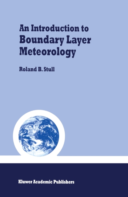 An Introduction to Boundary Layer Meteorology, PDF eBook
