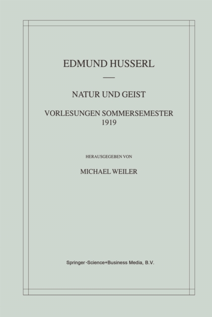 Natur und Geist: Vorlesungen Sommersemester 1919, PDF eBook